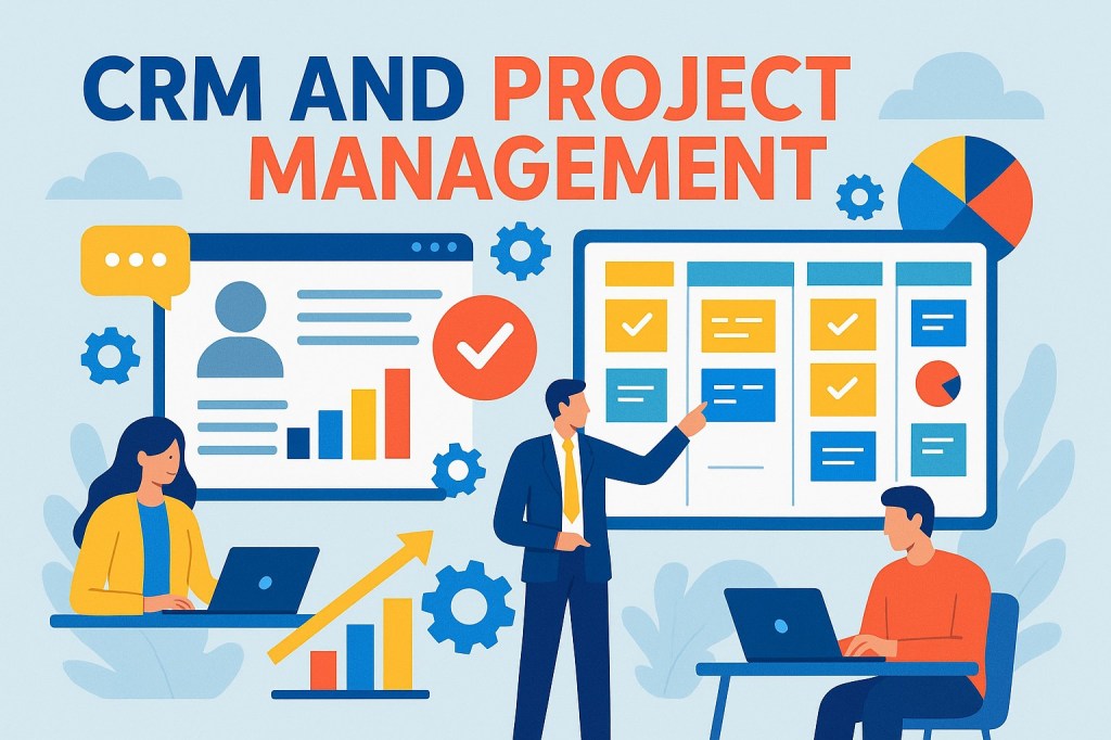CRM and Project Management: How Organisations Integrate Customer ...